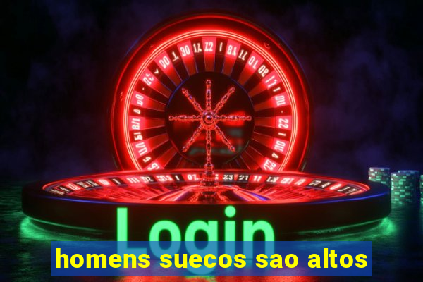 homens suecos sao altos